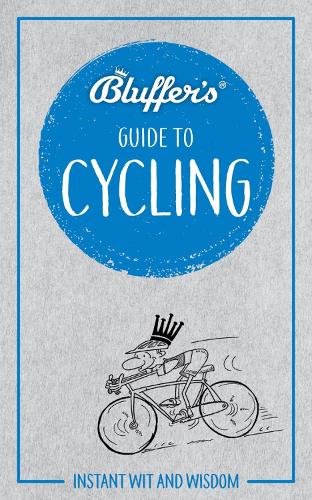 Bluffers Guide To Cycling