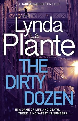 The Dirty Dozen (Jane Tennison 5)