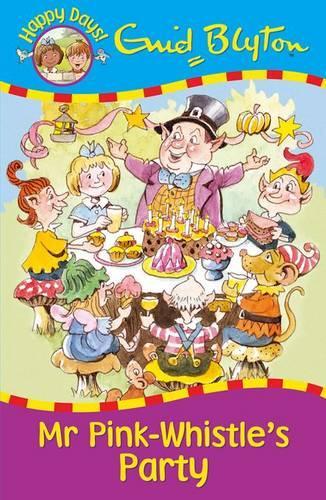 Mr Pink-whistles Party: Happy Days Series
