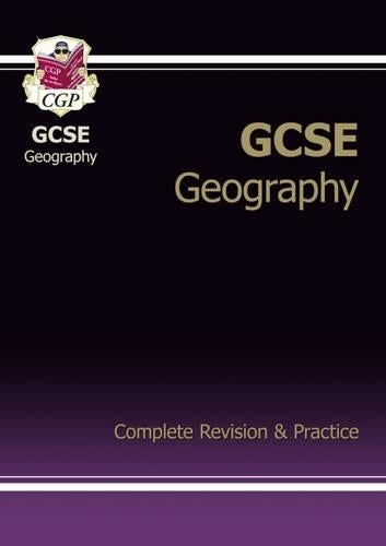 GCSE Geography Complete Revision & Practice (A*-G course): Complete Revision and Practice Pt. 1 & 2