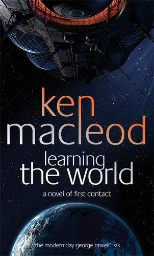 Learning The World: A novel of first contact