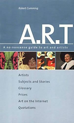 ART: A no-nonsense guide to art and artists
