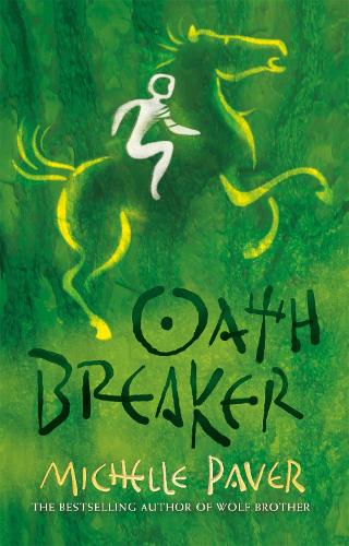 Oath Breaker (Chronicles of Ancient Darkness)