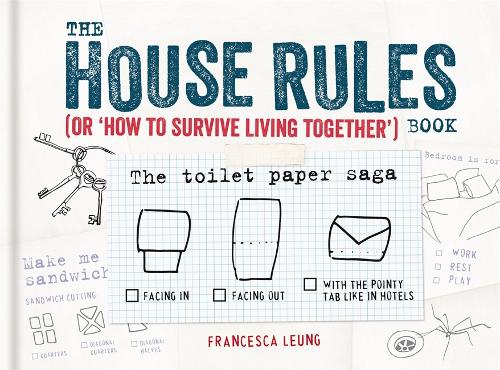 The House Rules Book: or How to Survive Living Together