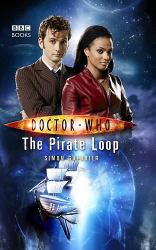 Doctor Who -  The Pirate Loop (New Series Adventure 20)