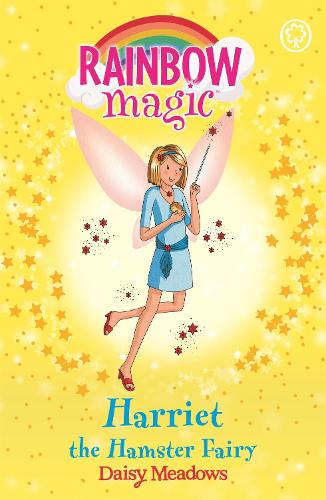 The Pet Keeper Fairies: 33: Harriet the Hamster Fairy (Rainbow Magic)