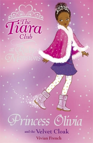 Princess Olivia and the Velvet Cloak (The Tiara Club)