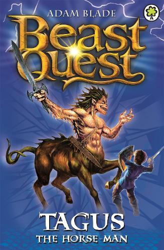 Tagus the Horse-Man: Book 4 (Beast Quest)
