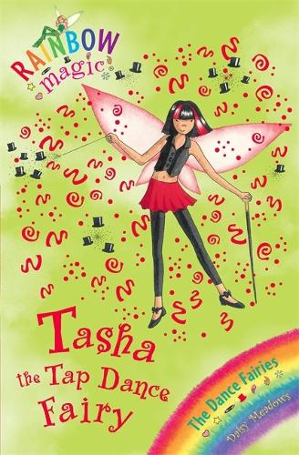 The Dance Fairies: 53: Tasha The Tap Dance Fairy (Rainbow Magic)
