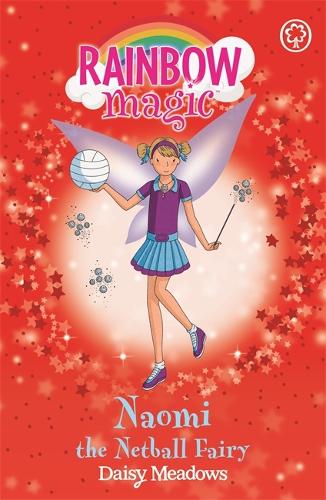 The Sporty Fairies: 60: Naomi the Netball Fairy (Rainbow Magic)