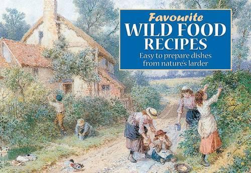 Favourite Wild Food Recipes (Favourite Recipes)
