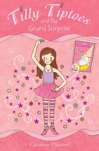 Tilly Tiptoes and the Grand Surprise