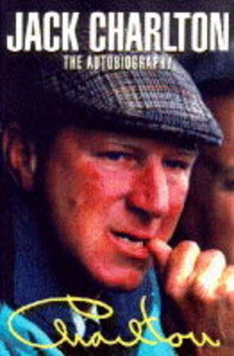 Jack Charlton: The Autobiography