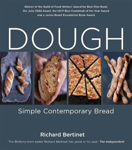 Dough Simple Contemporary Bread by Bertinet, Richard ( Author ) ON Feb-21-2008, Paperback