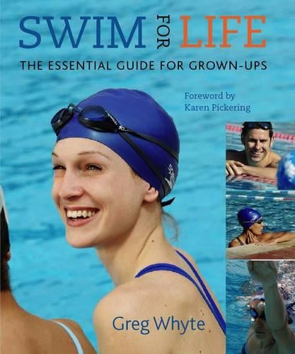 Swim For Life: Optimise Technique, Fitness and Enjoyment