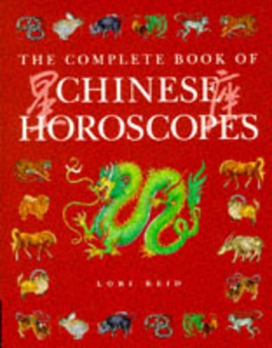Chinese Horoscopes (The Complete Book of...)