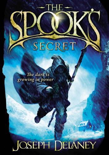 The Spooks Secret: Book 3 (The Wardstone Chronicles)