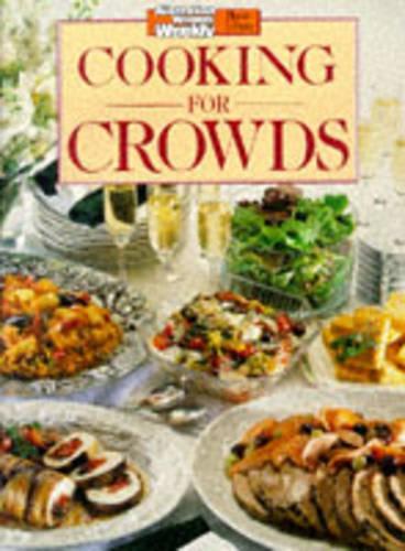 Cooking for Crowds ("Australian Women's Weekly" Home Library)
