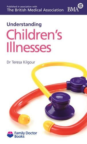 Childrens Illnesses (understanding) (Family Doctor Books)