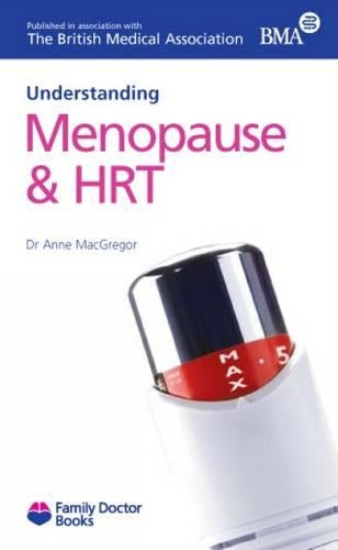 Menopause and HRT (Understanding) (Family Doctor Books)