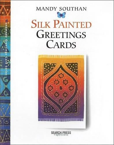 Silk Painted Greeting Cards (Handmade Greeting Cards)