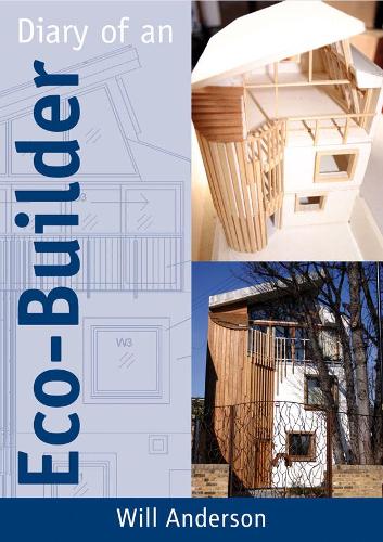 Diary of an Eco-Builder