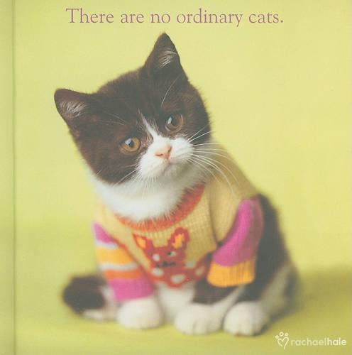 No Ordinary Cats: 1 (Rachael Hale Giftbooks RG058)