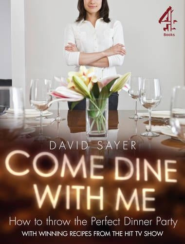 Come Dine With Me: Dinner Party Perfection