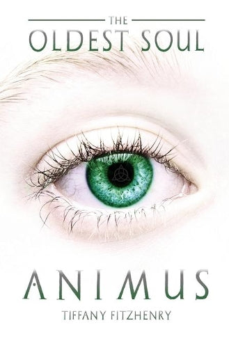 The Oldest Soul - Animus: Volume 1 (The Oldest Soul Trilogy)