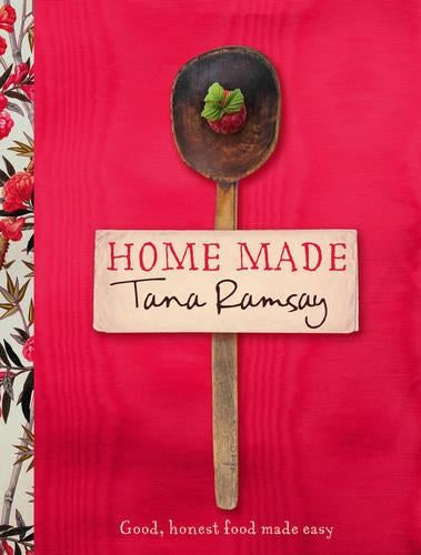 Home Made: Good, honest food made easy