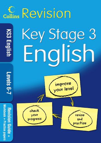 KS3 English L6-7: Revision Guide + Workbook + Practice Papers (Collins KS3 Revision): Levels 6-7