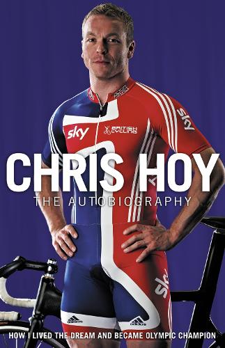 Chris Hoy: The Autobiography