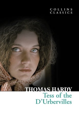 Tess of the D'Urbervilles (Collins Classics)