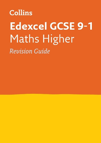 Edexcel GCSE Maths Higher Revision Guide (Collins GCSE 9-1 Revision)