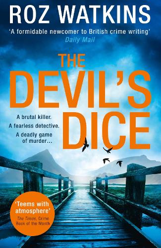 The Devil’s Dice: The Times Crime Book of the Month (A DI Meg Dalton thriller, Book 1)