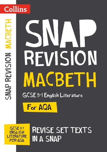 Macbeth: AQA GCSE 9-1 English Literature Text Guide (Collins Snap Revision)