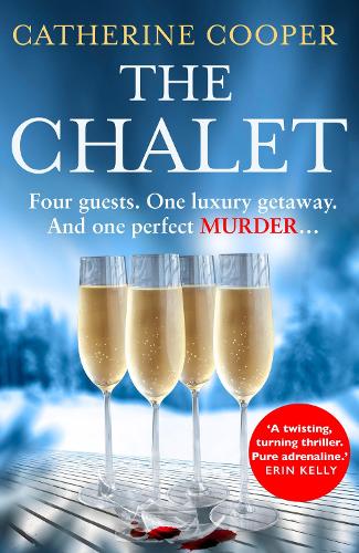 The Chalet: the most exciting new debut crime thriller of 2020 to race through this Christmas