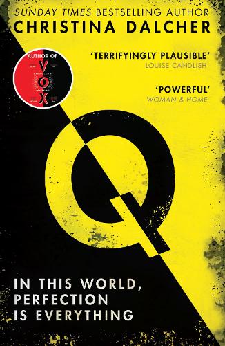 Q: The most explosive thriller of 2021 from the bestselling author of VOX