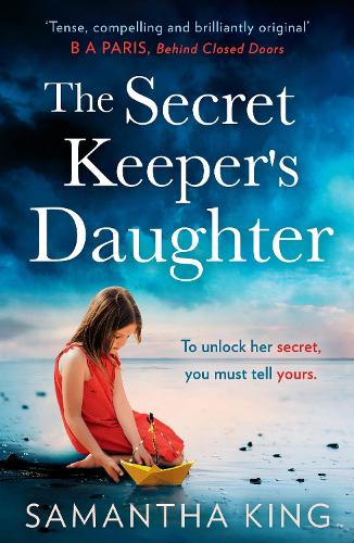 The Secret Keeper’s Daughter: The most gripping and emotional page-turner in 2021, with a heart-stopping twist!