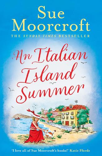 An Italian Island Summer: The gorgeous new romance to escape with for summer 2023