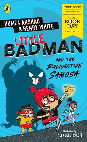 Little Badman and the Radioactive Samosa: World Book Day 2021