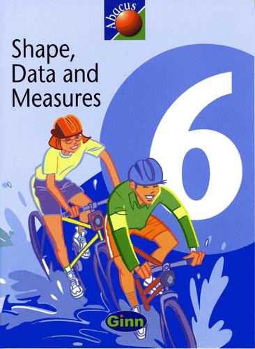 The Textbook Shape, Data & Measures: Shape, Data and Measures Textbook Year 6 (NEW ABACUS (1999))