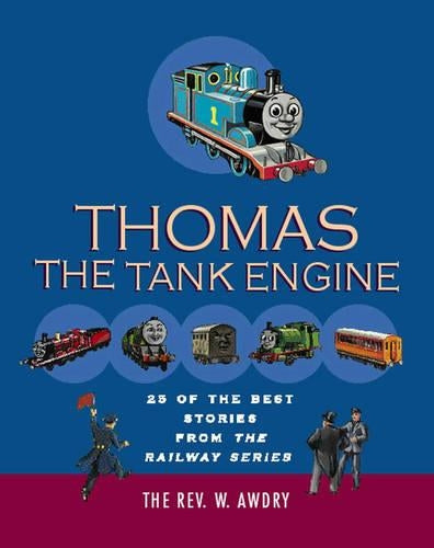 Thomas the Tank Engine: 25 of the Best Stories from The Railway Series