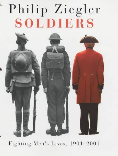 Soldiers: Fighting Men's Lives, 1901-2001