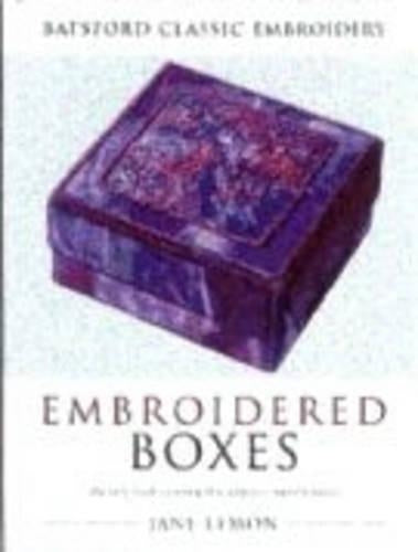 EMBROIDERED BOXES (Batsford Classic Embroidery)