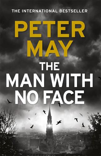 The Man With No Face: the latest thriller from million-selling Peter May