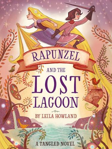 Disney Princess - Tangled: Rapunzel and the Lost Lagoon (Novel 288 Disney)
