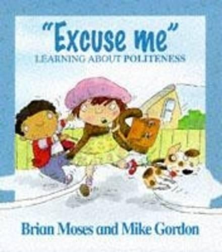 Excuse Me - Learning About Politeness (Values)