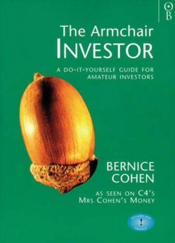The Armchair Investor: A Do-it-yourself Guide for Amateur Investors