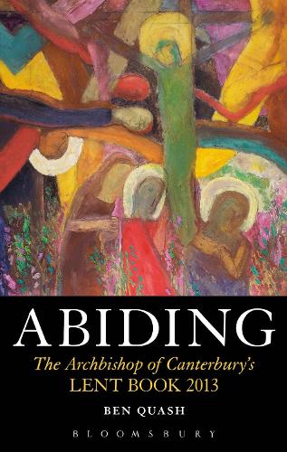 Abiding (Archbishop of Canterbury's Lent Book)